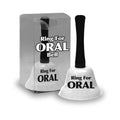 "Ring For Oral" Bell