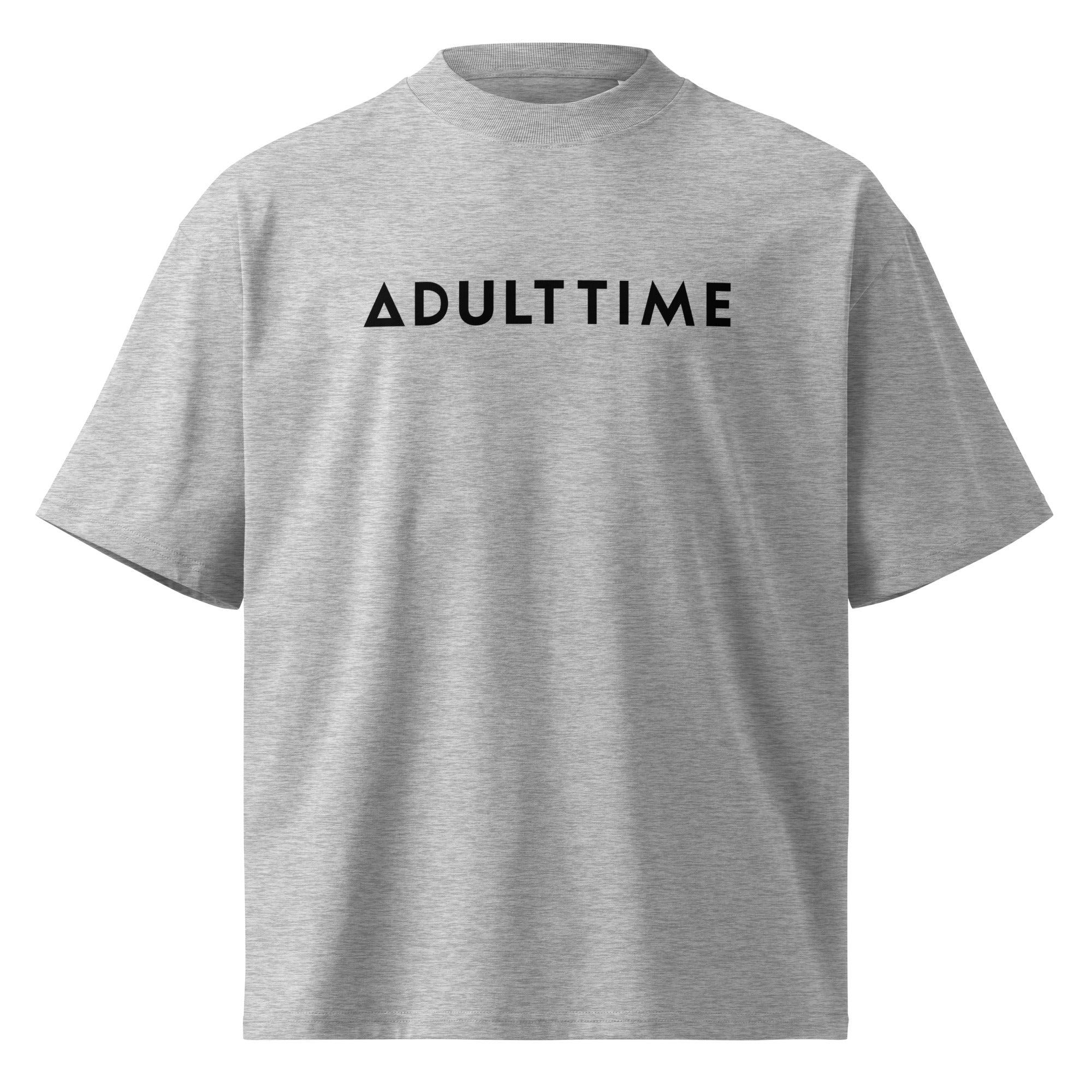 Adult Time  - Oversized Organic Tee